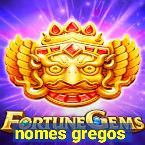 nomes gregos